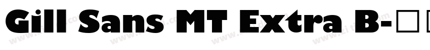 Gill Sans MT Extra B字体转换